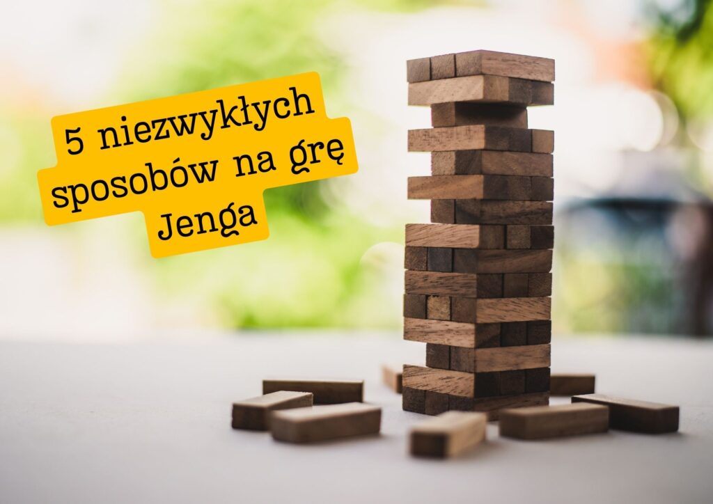 5 sposobów na jenga