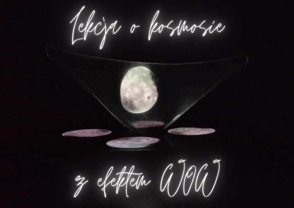 Lekcja o kosmosie - hologram księżyca