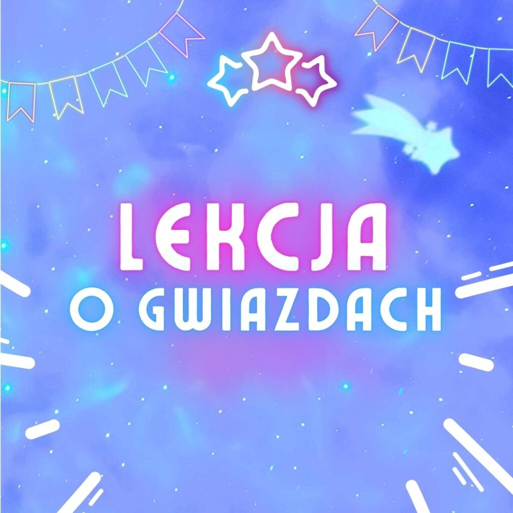 lekcja o gwiazdach